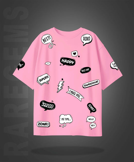 Pink Half Sleeve Round Neck Social Media Slangs Printed Oversized T-Shirt