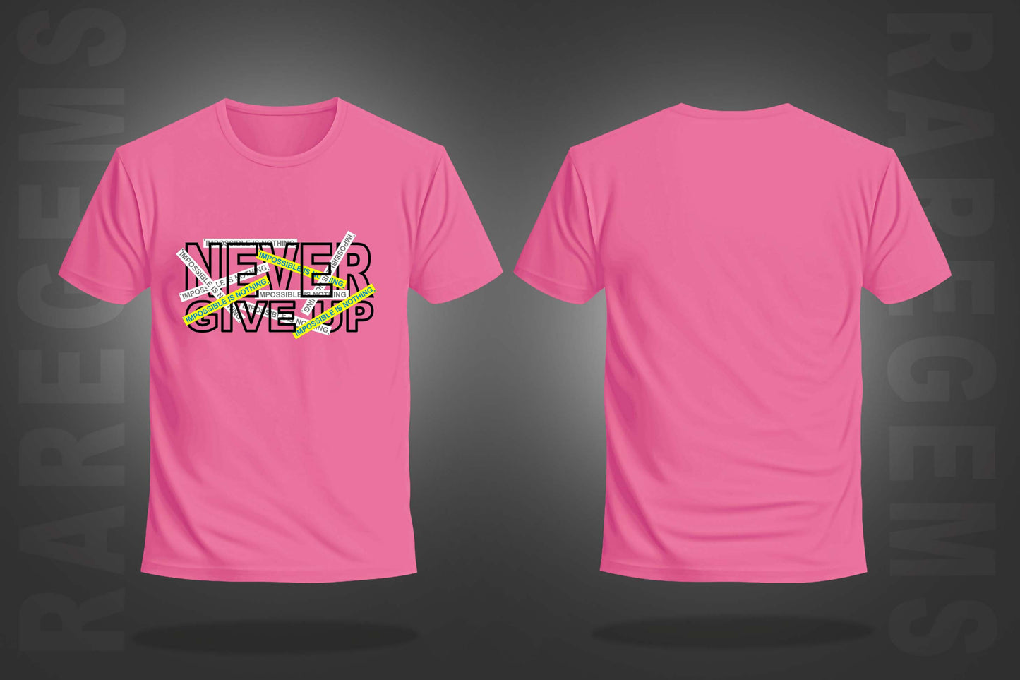 Pink Round Neck Half Sleeve Never Give Up Printed Regular T-Shirt