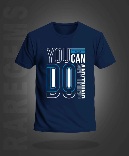 Navy Blue Half Sleeves Round Neck You Can Do Anything Printed Regular T-Shirt