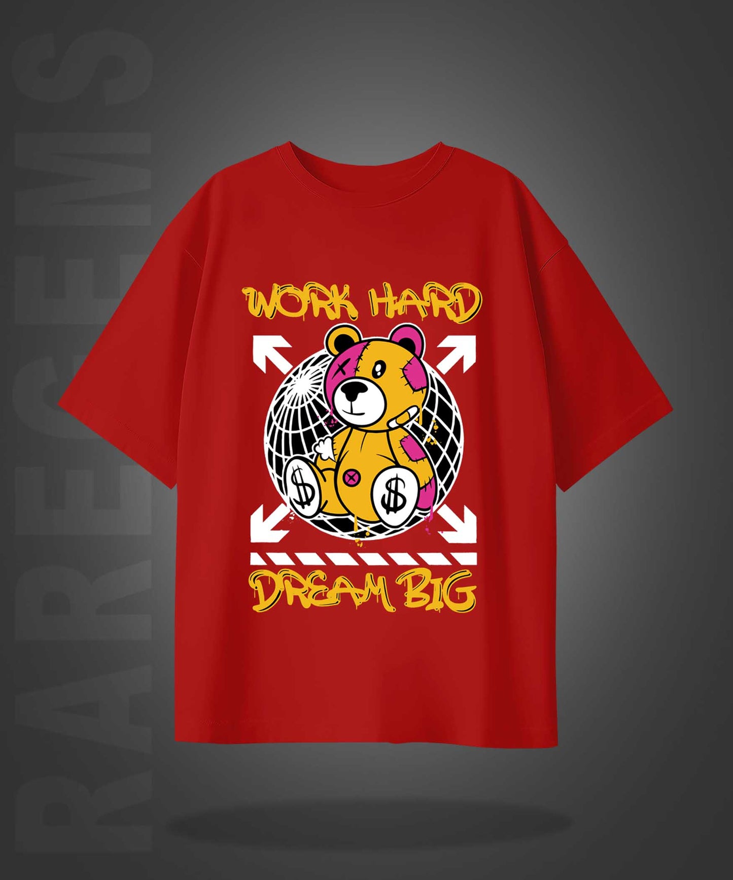 Red Half Sleeves Work Hard And Dream Big Teddy Printed Oversized T-Shirt