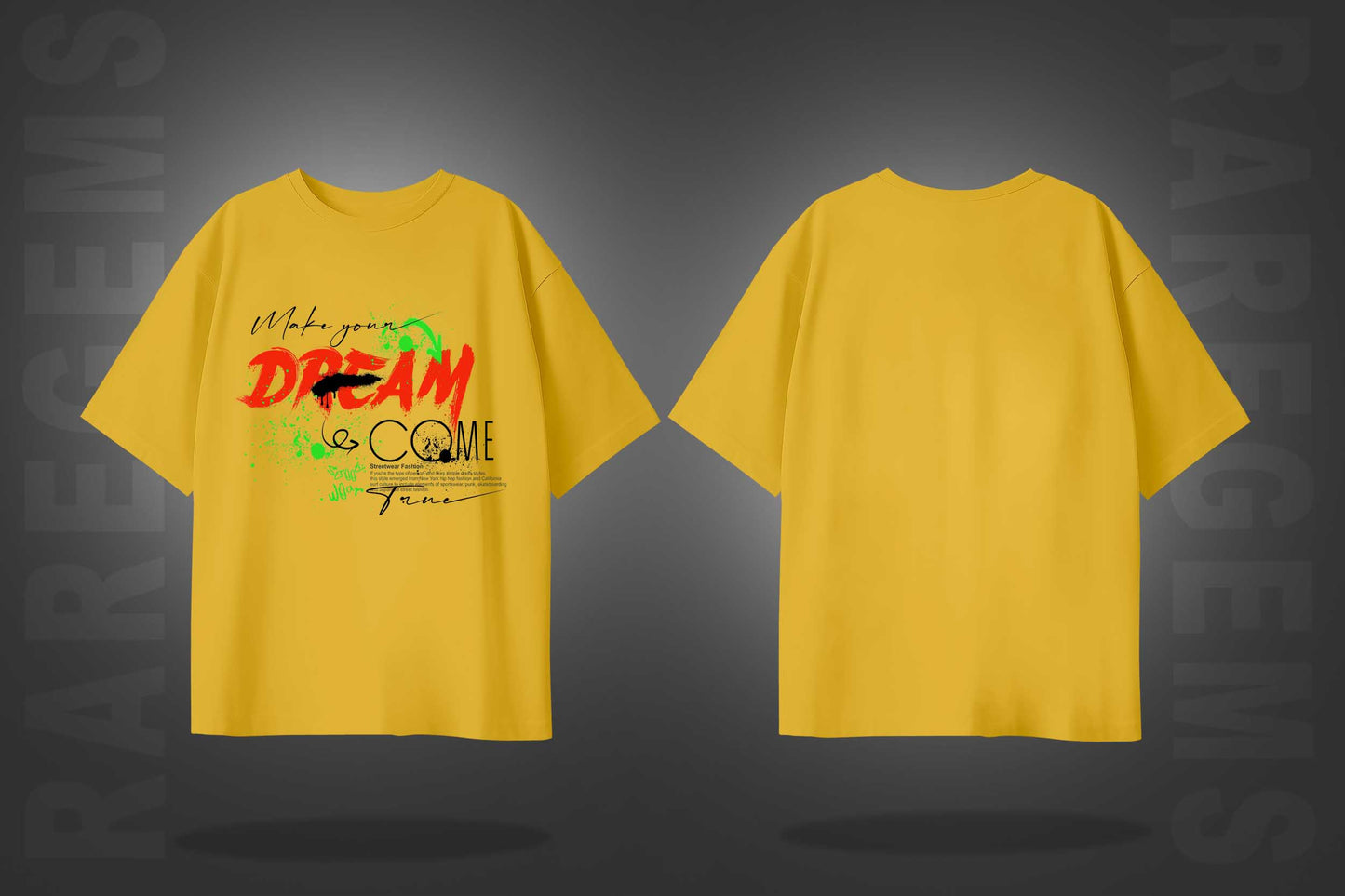 Yellow Half Sleeves Round Neck Dream Come True Printed Oversized T-Shirt