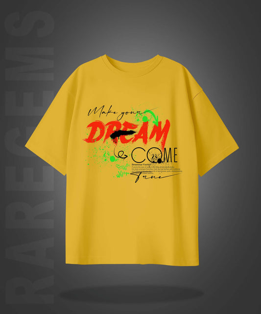 Yellow Half Sleeves Round Neck Dream Come True Printed Oversized T-Shirt