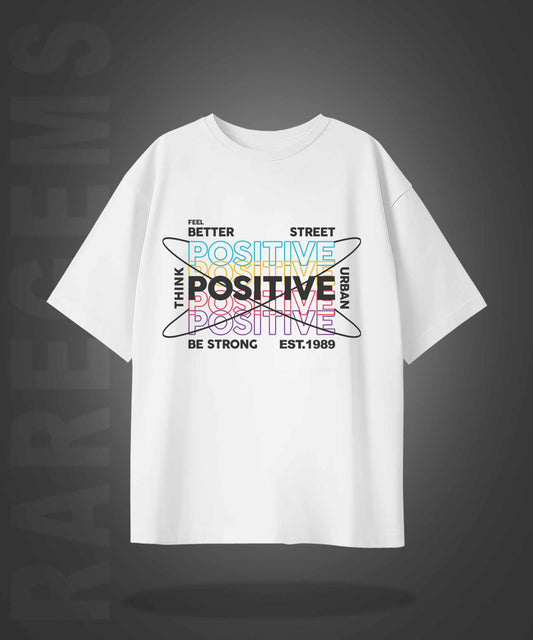 White Half Sleeve Round Neck Think Positive Printed Oversized T-Shirt