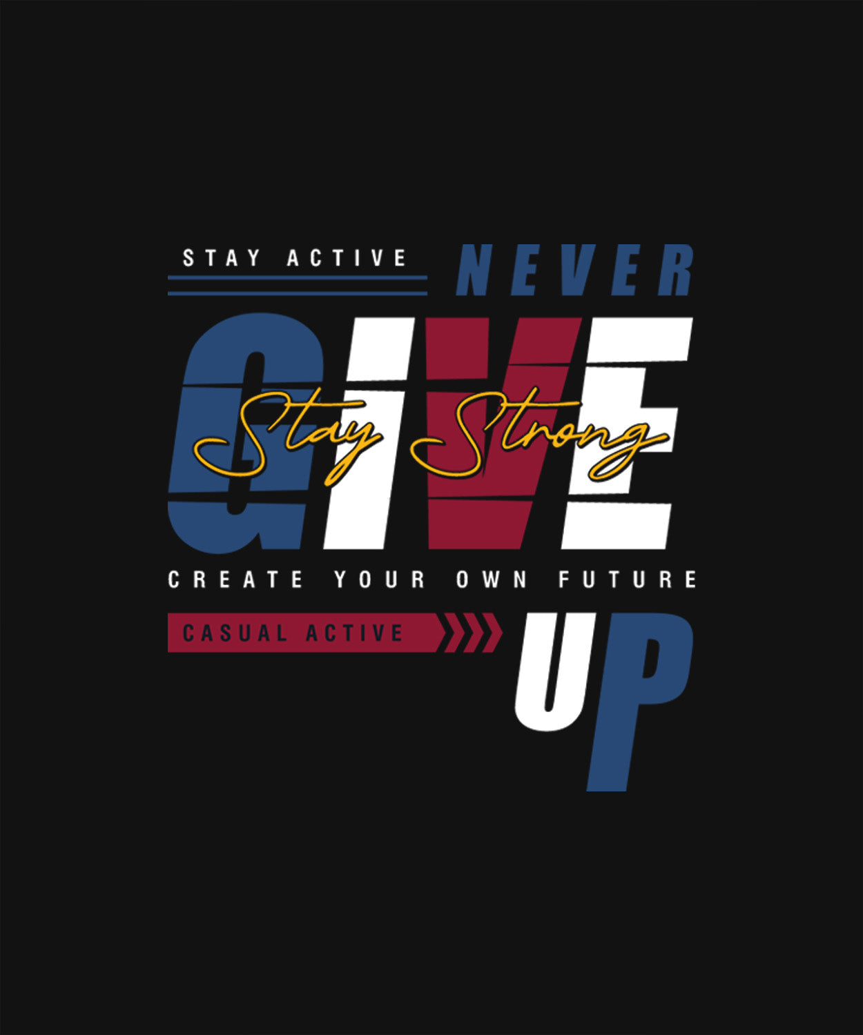 Black Half Sleeve Round Neck Never Give Up And Stay Strong Printed Oversized T-Shirt