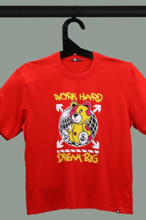 Red Half Sleeves Work Hard And Dream Big Teddy Printed Oversized T-Shirt